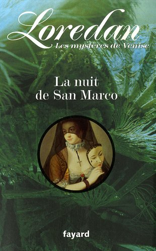 Les mystères de Venise. La nuit de San Marco