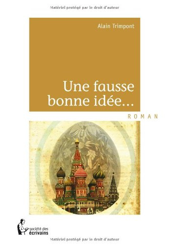 une fausse bonne idÉe