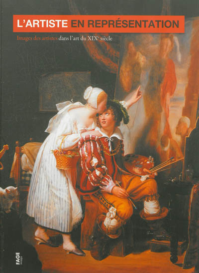 L'artiste en représentation : images des artistes dans l'art du XIXe siècle
