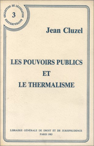 Les Pouvoirs publics et le thermalisme
