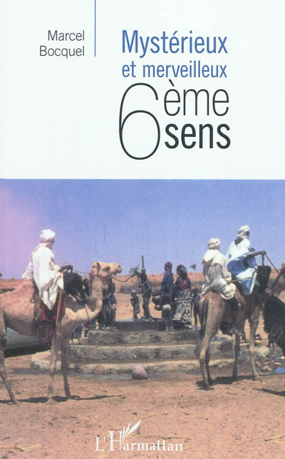 Mystérieux et merveilleux sixième sens