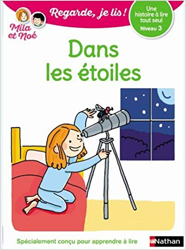 Dans les étoiles : une histoire à lire tout seul, niveau 3