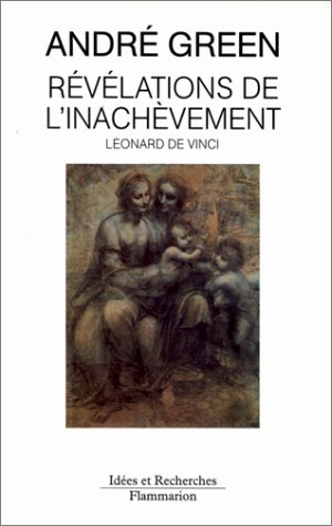 Révélations de l'inachèvement : à propos du Carton de Londres de Léonard de Vinci