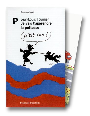 Je vais t'apprendre la politesse