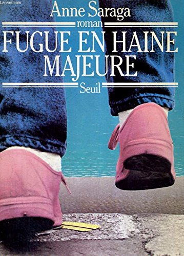 Fugue en haine majeure