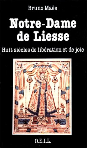 Notre-Dame de Liesse : huit siècles de libération et de joie