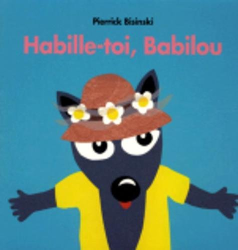 Habille-toi, Babilou