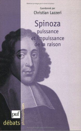 Spinoza : puissance et impuissance de la raison