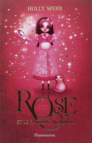 Rose. Vol. 4. Rose et le fantôme du miroir