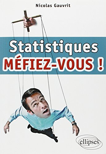 Statistiques : méfiez-vous !