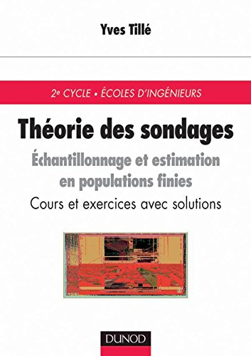 Théorie des sondages : échantillonnage et estimation en population finie : cours et exercices avec s