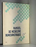 Manuel de médecine homéopathique : Principes et méthode, matière médicale