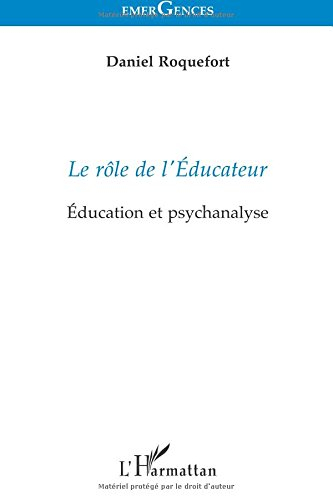 Le rôle de l'éducateur : éducation et psychanalyse