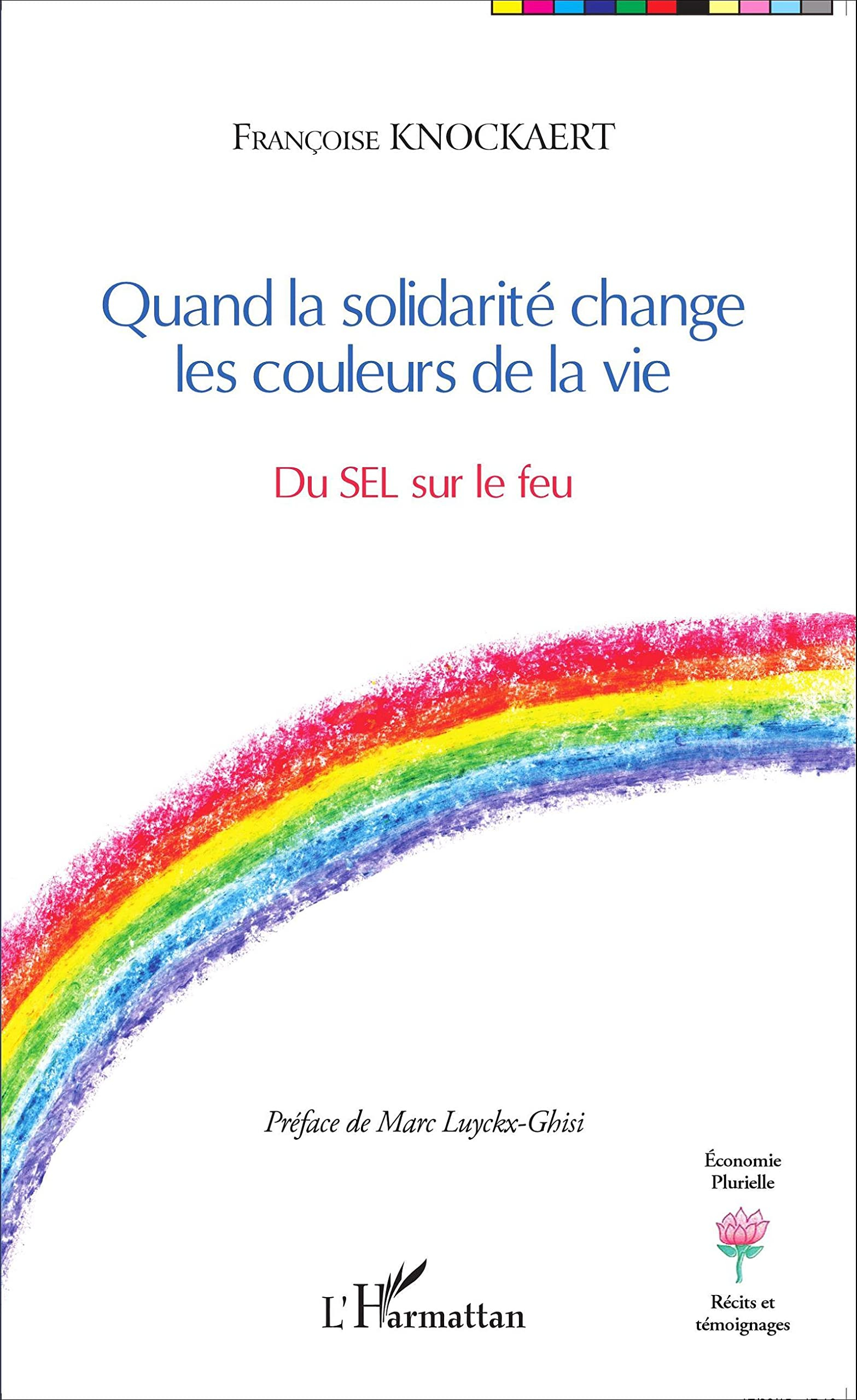 Quand la solidarité change les couleurs de la vie : du SEL sur le feu