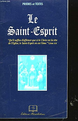 Le Saint-Esprit : prières et textes