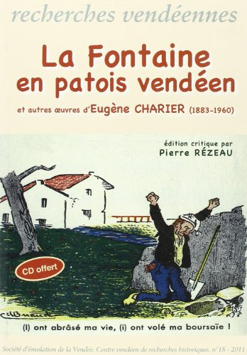 Recherches vendéennes, n° 18. La Fontaine en patois vendéen : et autres oeuvres d'Eugène Charier (18