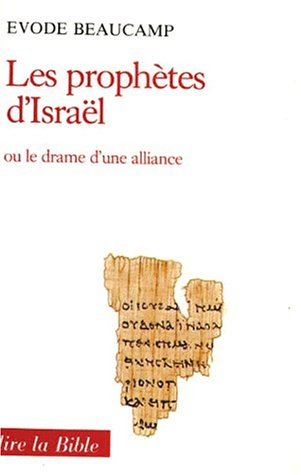 Les Prophètes d'Israël ou le Drame d'une alliance