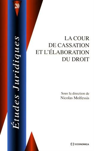 La Cour de cassation et l'élaboration du droit