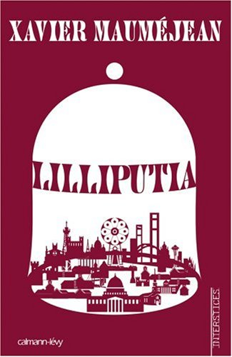 Lilliputia : une tragédie de poche
