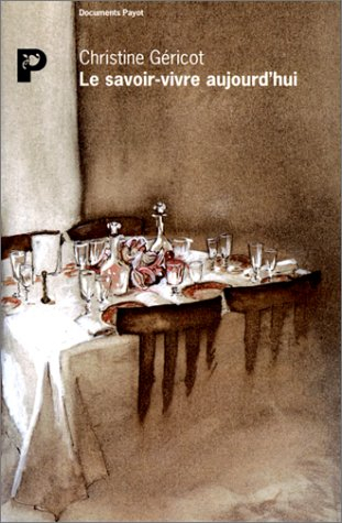 Le Savoir-vivre aujourd'hui