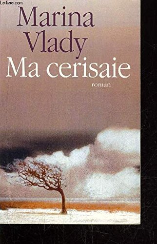 MA CERISAIE [édition en gros caractères]