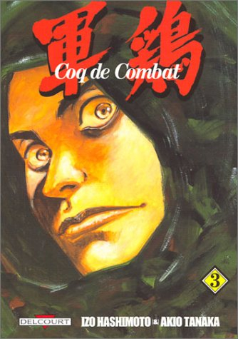 Coq de combat. Vol. 3