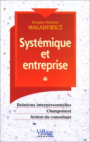 systémique et entreprise, relations interpersonnelles, changement, action du consultant