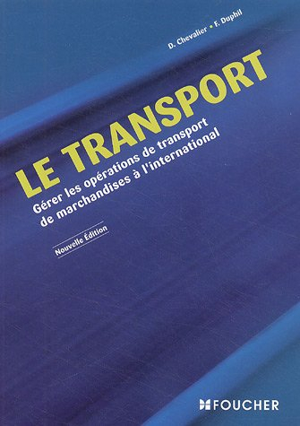 Le transport : gérer les opérations de transport de marchandises à l'international