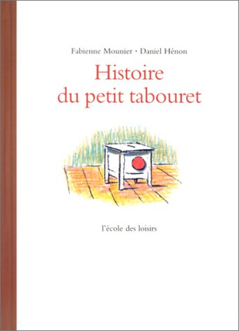 Histoire du petit tabouret