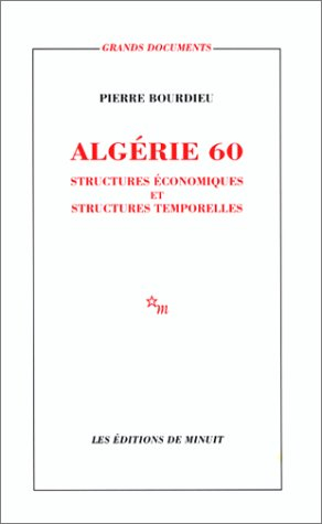 Algérie 60 : structures économiques et structures temporelles