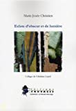 Eclats d'obscur et de lumière