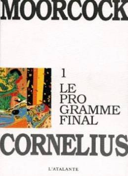 Les Aventures de Jerry Cornelius. Vol. 2. A bas le cancer !