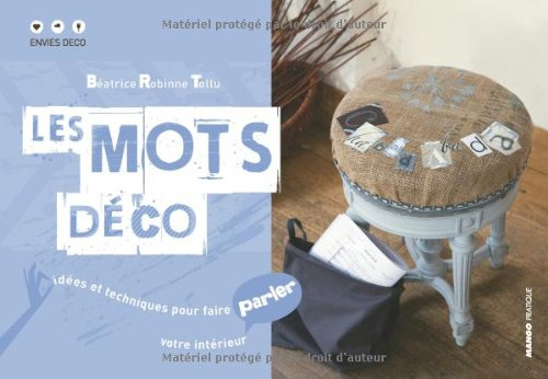 Les mots déco : idées et techniques pour faire parler son intérieur
