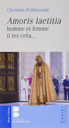 Amoris laetitia : homme et femme il les créa...