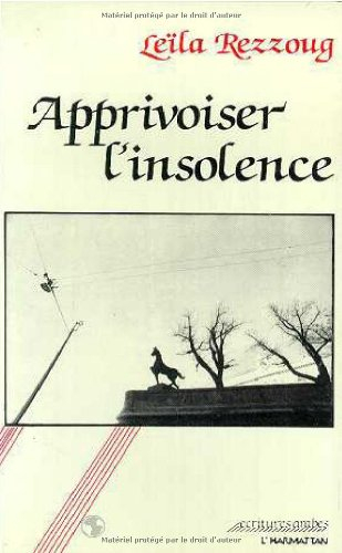 Apprivoiser l'insolence