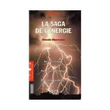 La saga de l'énergie