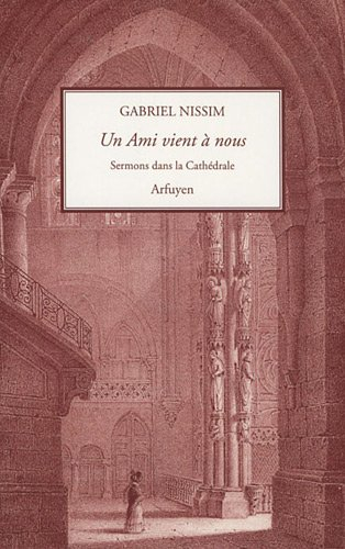 Un ami vient à nous : sermons dans la cathédrale
