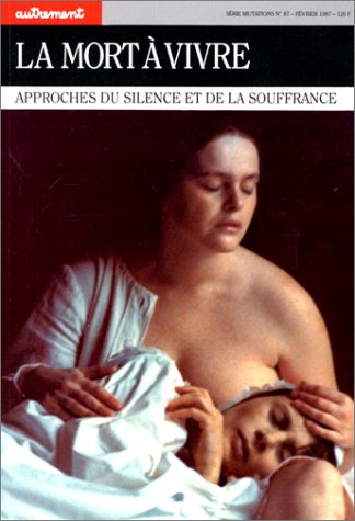 Autrement, n° 87. La Mort à vivre
