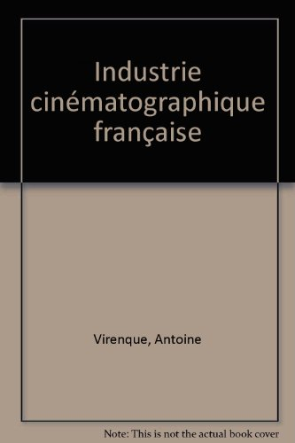L'Industrie cinématographique française