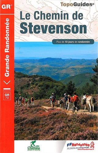 Le chemin de Stevenson: Plus de 10 jours de randonnée