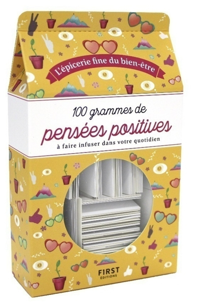 100 grammes de pensées positives : à faire infuser dans votre quotidien