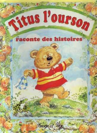 Titus l'ourson raconte des histoires