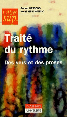 Traité du rythme : des vers et des proses