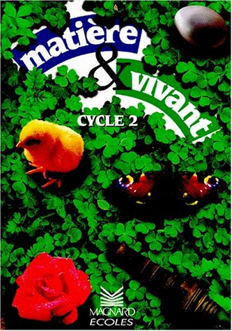 Matières et vivants, cycle 2 : manuel