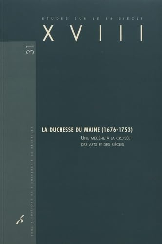 La duchesse du Maine (1676-1753) : une mécène à la croisée des arts et des siècles