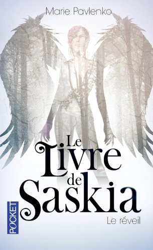 Le livre de Saskia. Vol. 1. Le réveil