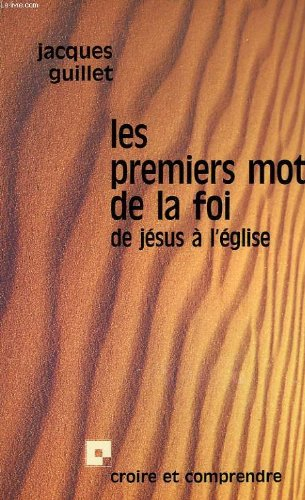 les premiers mots de la foi