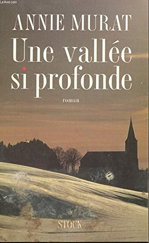 Une vallée si profonde