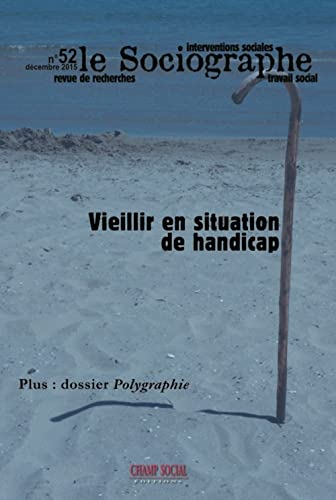 Sociographe (Le), n° 52. Vieillir en situation de handicap