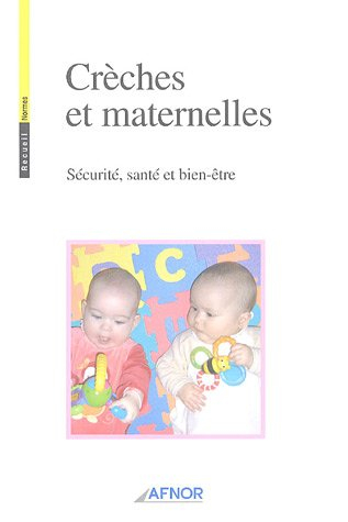 Crèches et maternelles: Sécurité, santé et bien-être